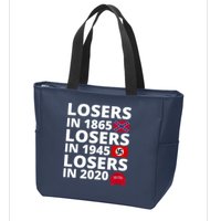 Losers In 1865 Losers In 1945 Losers In 2020 Zip Tote Bag