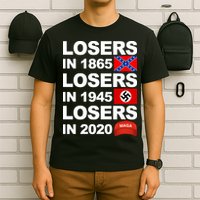Losers In 1865 Losers In 1945 Losers In 2020 Make America Great Again Funny T-Shirt