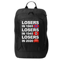Losers In 1865 Losers In 1945 Losers In 2020 Make America Great Again Funny City Backpack
