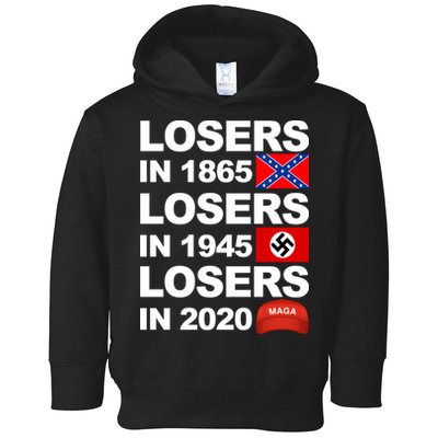 Losers In 1865 Losers In 1945 Losers In 2020 Make America Great Again Funny Toddler Hoodie
