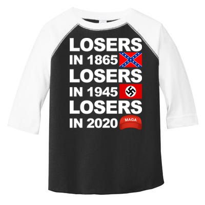 Losers In 1865 Losers In 1945 Losers In 2020 Make America Great Again Funny Toddler Fine Jersey T-Shirt