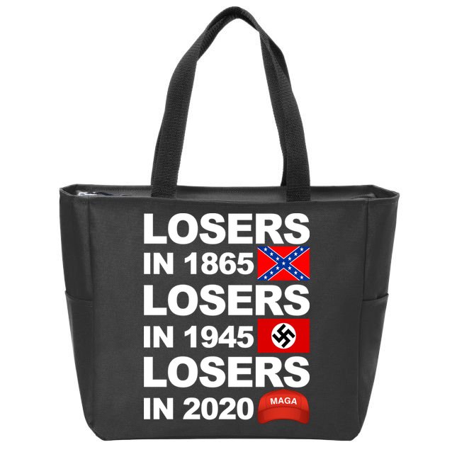 Losers In 1865 Losers In 1945 Losers In 2020 Make America Great Again Funny Zip Tote Bag