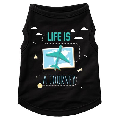Life Is A Journey Motivational Messages Gift Doggie Tank