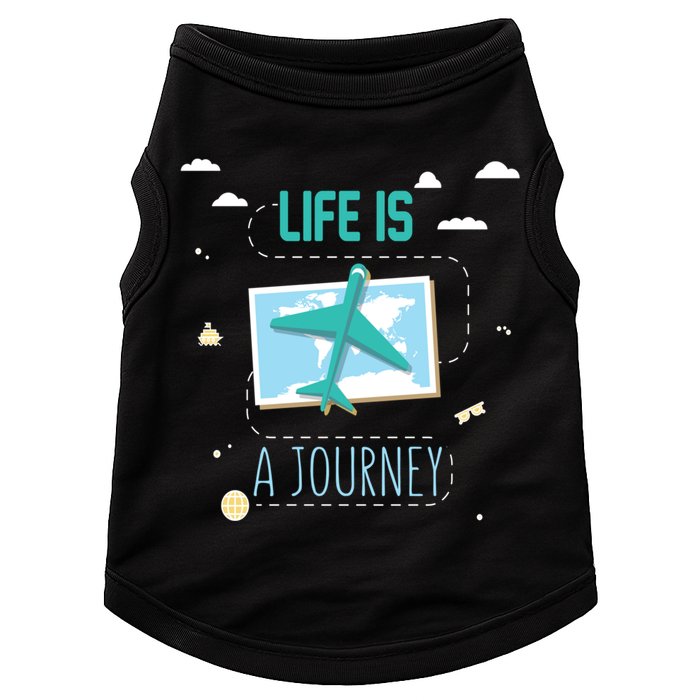 Life Is A Journey Motivational Messages Gift Doggie Tank