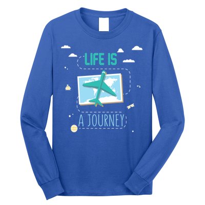 Life Is A Journey Motivational Messages Gift Long Sleeve Shirt