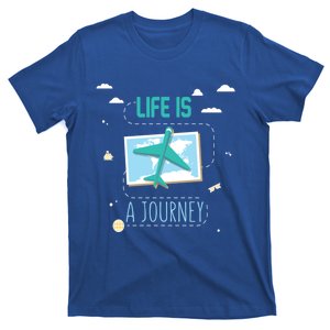 Life Is A Journey Motivational Messages Gift T-Shirt