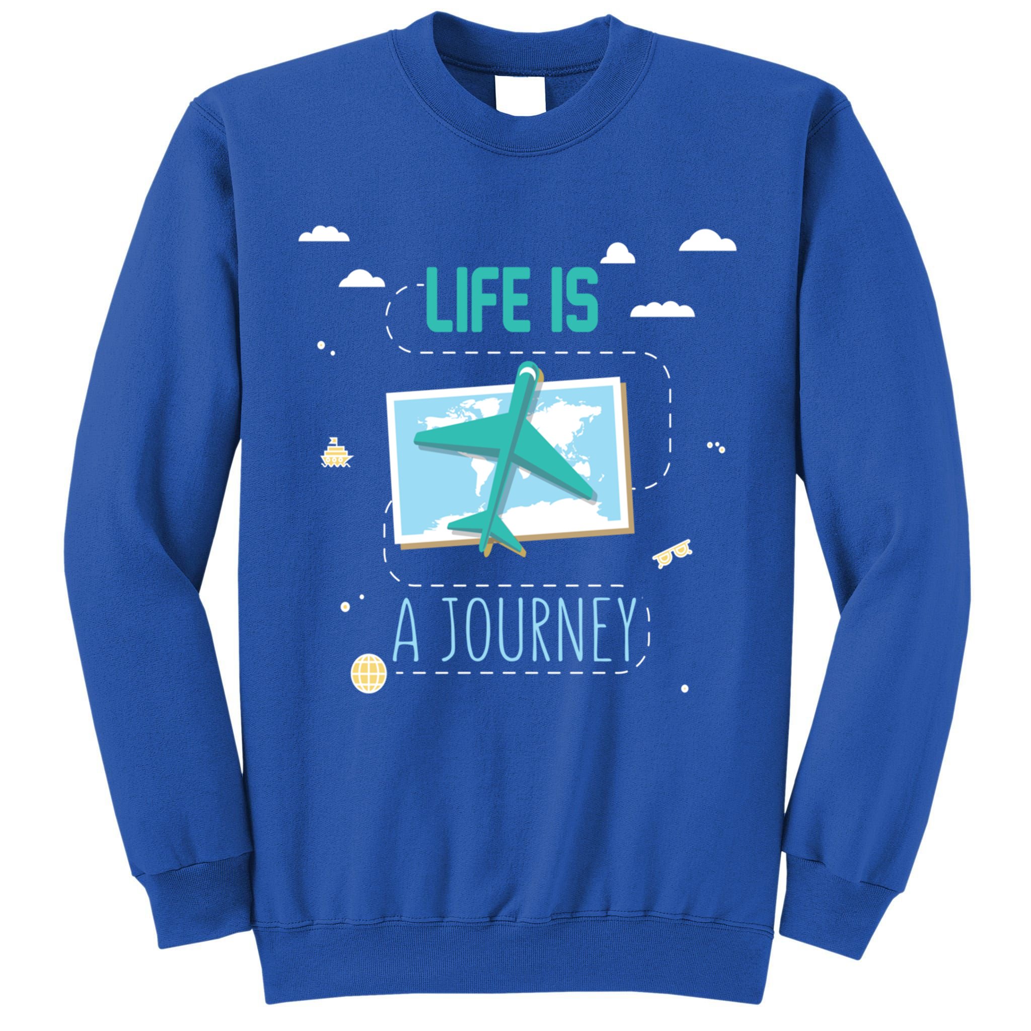 Life Is A Journey Motivational Messages Gift Tall Sweatshirt