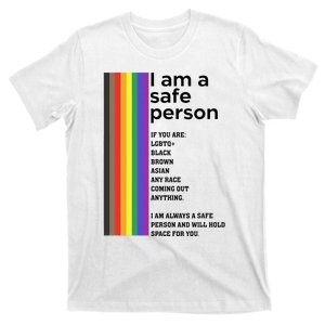 LGBT I Am A Safe Person And Will Hold Space For You T-Shirt