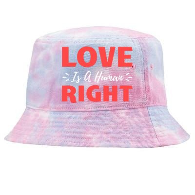 Love Is A Hu Right Gift Tie-Dyed Bucket Hat