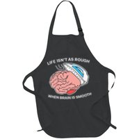 Life Isn’t As Rough When Brain Is Smooth Apron
