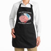 Life Isn’t As Rough When Brain Is Smooth Apron
