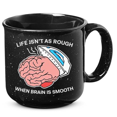 Life Isn’t As Rough When Brain Is Smooth 15oz Campfire Ceramic Mug