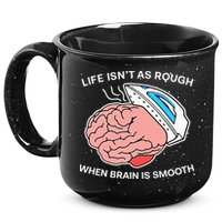 Life Isn’t As Rough When Brain Is Smooth 15oz Campfire Ceramic Mug