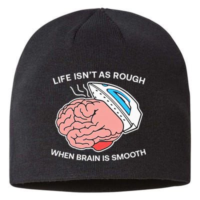 Life Isn’t As Rough When Brain Is Smooth Sustainable Beanie