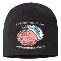 Life Isn’t As Rough When Brain Is Smooth Sustainable Beanie