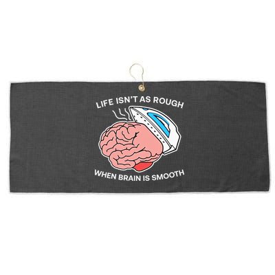 Life Isn’t As Rough When Brain Is Smooth Large Microfiber Waffle Golf Towel