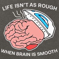 Life Isn’t As Rough When Brain Is Smooth Cotton Canvas Backpack