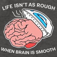 Life Isn’t As Rough When Brain Is Smooth Vector Backpack