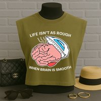 Life Isn’t As Rough When Brain Is Smooth Garment-Dyed Women's Muscle Tee