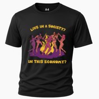 Live In A Society In This Economy Cooling Performance Crew T-Shirt
