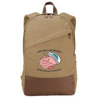 Life Isn't As Rough, When Brain Is Smooth Cotton Canvas Backpack