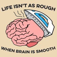 Life Isn't As Rough, When Brain Is Smooth Zip Tote Bag
