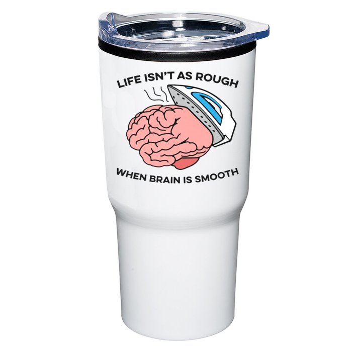 Life Isn't As Rough, When Brain Is Smooth Tumbler
