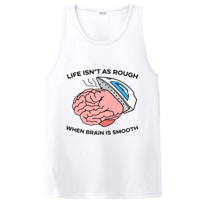 Life Isn't As Rough, When Brain Is Smooth PosiCharge Competitor Tank