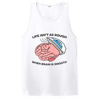 Life Isn't As Rough, When Brain Is Smooth PosiCharge Competitor Tank