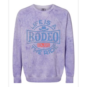 Life Is A Rodeo Bull Fighter Cowboy Colorblast Crewneck Sweatshirt