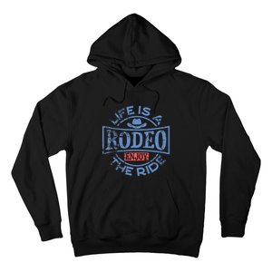 Life Is A Rodeo Bull Fighter Cowboy Hoodie