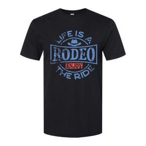 Life Is A Rodeo Bull Fighter Cowboy Softstyle CVC T-Shirt