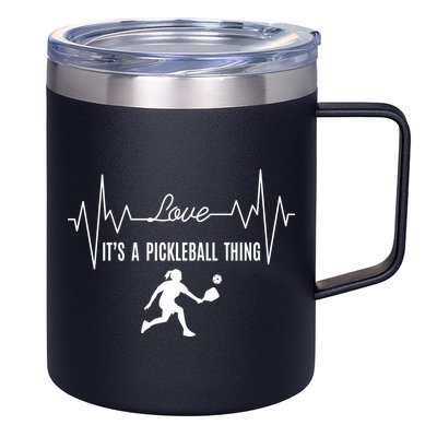 Love It's A PICKLEBALL Thing 12oz Stainless Steel Coffee Mug