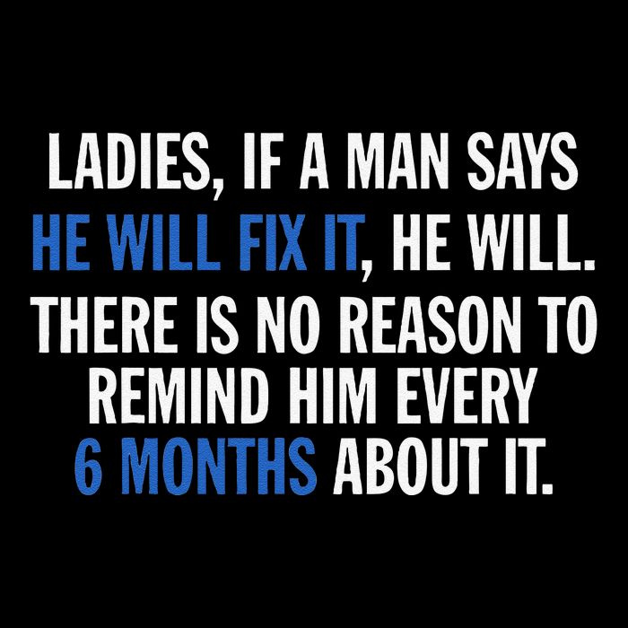 Ladies If A Man Says He Will Fix It He Will There Is No Daily Commute Backpack