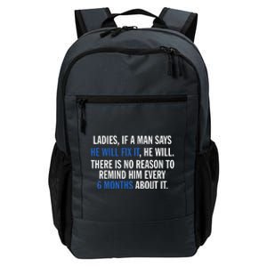 Ladies If A Man Says He Will Fix It He Will There Is No Daily Commute Backpack