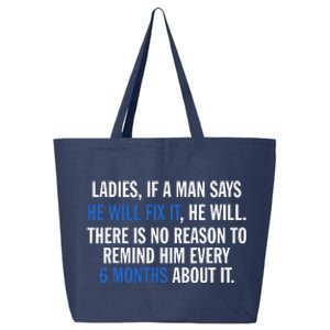 Ladies If A Man Says He Will Fix It He Will There Is No 25L Jumbo Tote