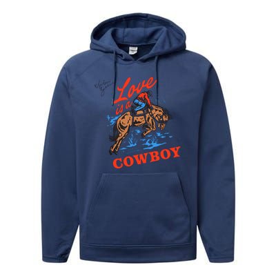 Love Is A Cowboy Tee Gift Love Performance Fleece Hoodie