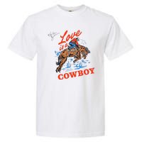 Love Is A Cowboy Tee Gift Love Garment-Dyed Heavyweight T-Shirt