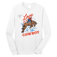 Love Is A Cowboy Tee Gift Love Long Sleeve Shirt