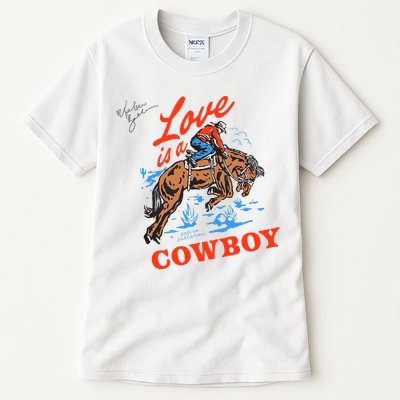 Love Is A Cowboy Tee Gift Love Tall T-Shirt