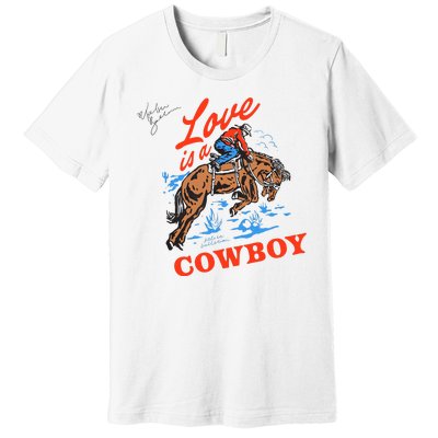 Love Is A Cowboy Tee Gift Love Premium T-Shirt