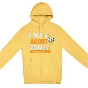 Life Is About Goals And Assists Soccer Player Sports Futbol Premium Pullover Hoodie