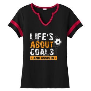 Life Is About Goals And Assists Soccer Player Sports Futbol Ladies Halftime Notch Neck Tee