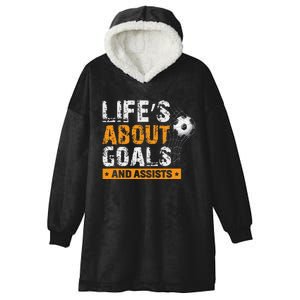 Life Is About Goals And Assists Soccer Player Sports Futbol Hooded Wearable Blanket