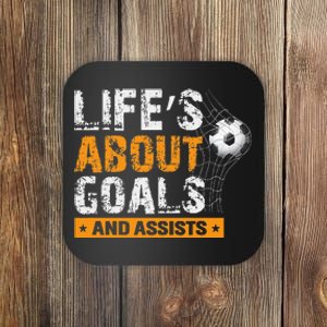 Life Is About Goals And Assists Soccer Player Sports Futbol Coaster