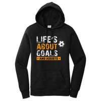 Life Is About Goals And Assists Soccer Player Sports Futbol Women's Pullover Hoodie