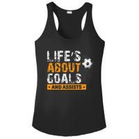 Life Is About Goals And Assists Soccer Player Sports Futbol Ladies PosiCharge Competitor Racerback Tank