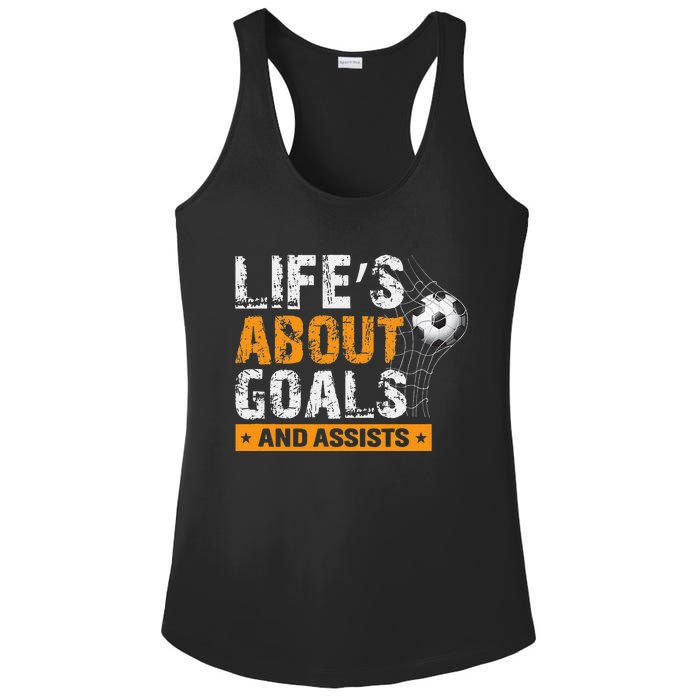 Life Is About Goals And Assists Soccer Player Sports Futbol Ladies PosiCharge Competitor Racerback Tank