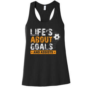 Life Is About Goals And Assists Soccer Player Sports Futbol Women's Racerback Tank