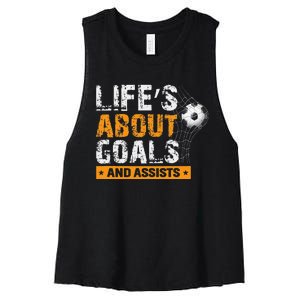 Life Is About Goals And Assists Soccer Player Sports Futbol Women's Racerback Cropped Tank